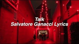 Talk || Salvatore Ganacci Lyrics Resimi