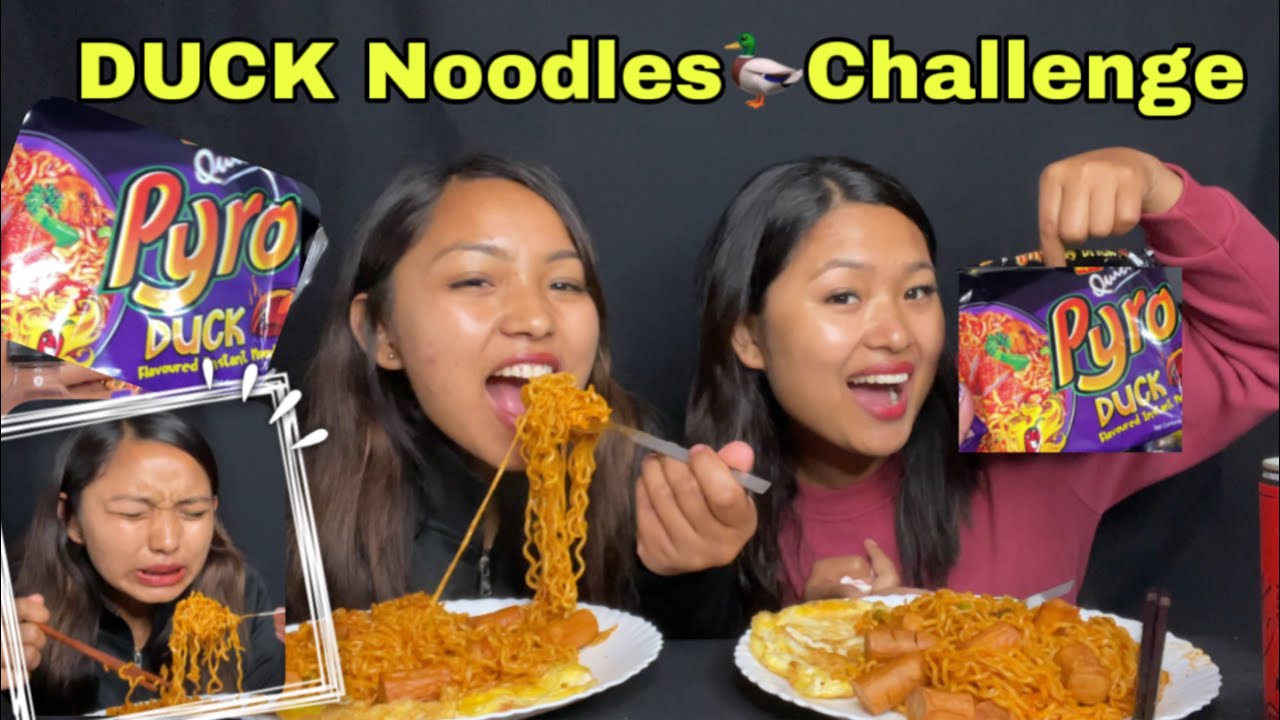 Pyro Duck Pyro DUCK Noodles Challenge😰|| Sisters Challenge *Spicy ...