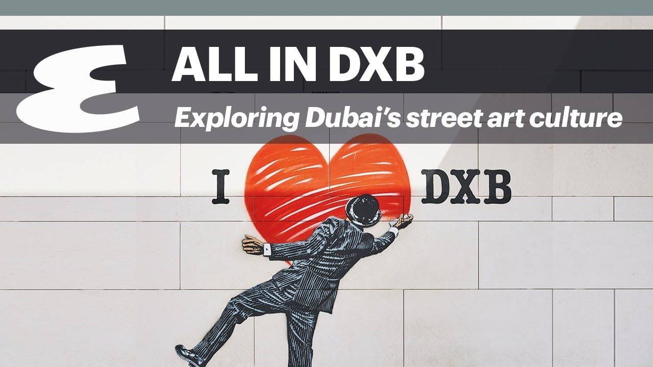 Exploring Dubai’s budding street art culture | All in DXB