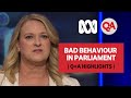 Bad Behaviour in Parliament | Q+A |