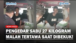 Pengedar Sabu Malah Cengengesan saat Ditangkap Polda Sumut Bawa Sabu Seberat 27 Kilogram dari Aceh!