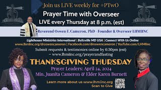 Thursday Night Prayer Time with Overseer x Dr. Oswen F. Cameron - April 25, 2024 LHMI