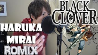 Haruka Mirai - Black Clover OP (Romix Cover) chords