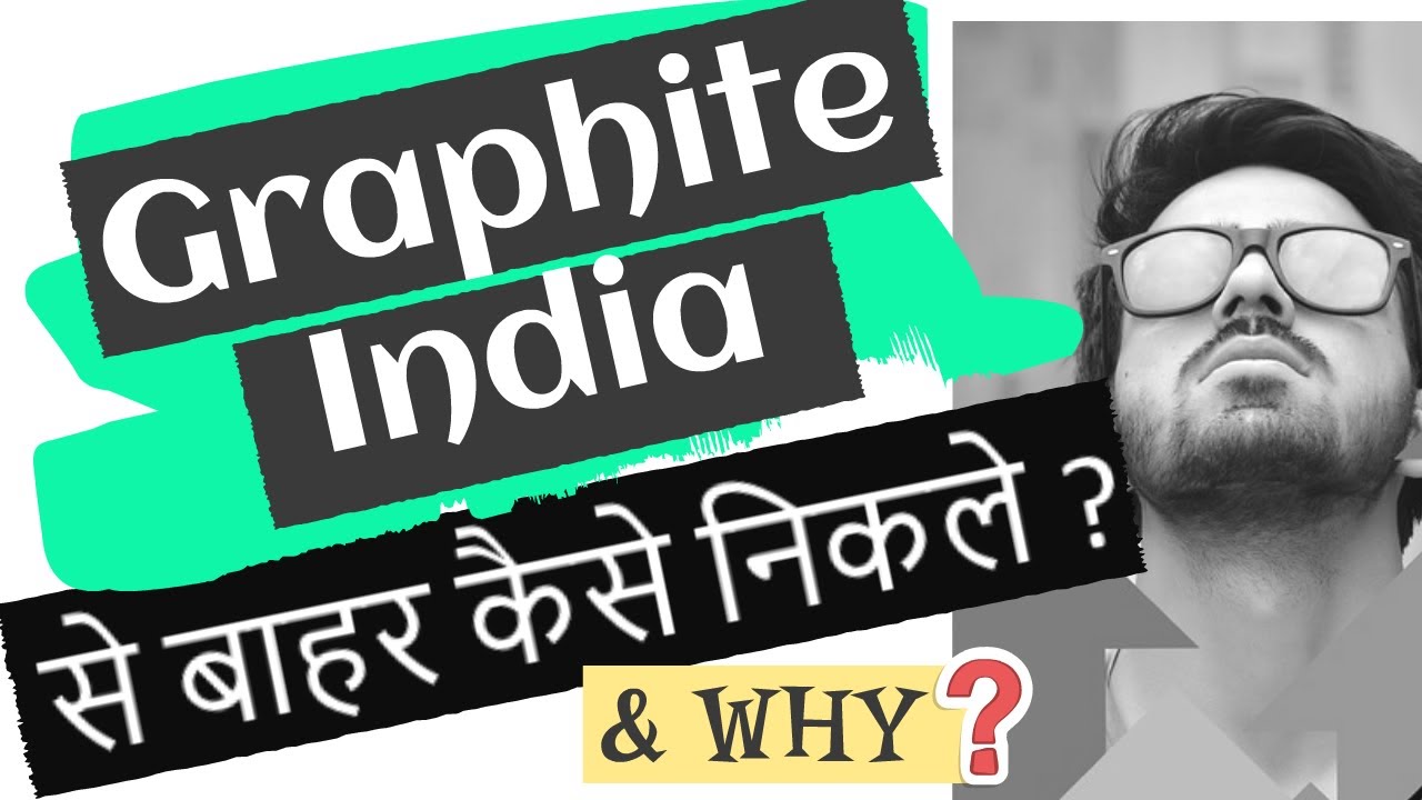 Graphite India stock How to come out? which share price will move fast