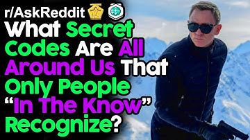 People Share Secret Codes That Are All Around Us (r/AskReddit Top Posts | Reddit Stories)