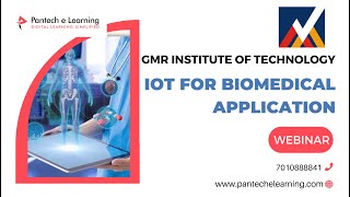 IoT FOR BIOMEDICAL APPLICATION | GMR Institute of Technology | Pantech e learning screenshot 3
