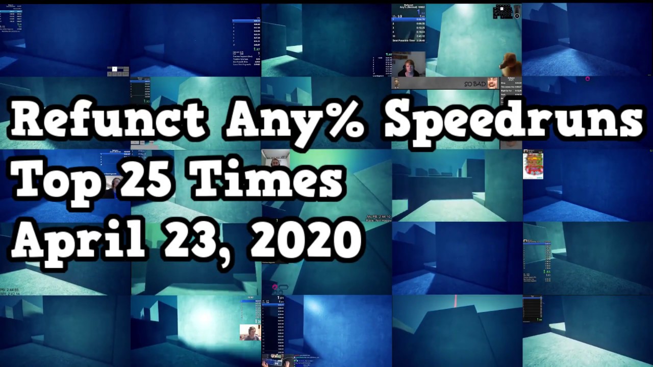 Refunct Speedruns Top 25 Any Speedruns Comparison (April 23, 2020