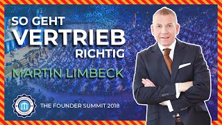 SO geht Vertrieb RICHTIG - Martin Limbeck - Founder Summit 2018 | Entrepreneur University