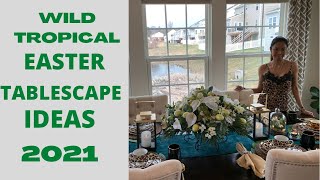 NEW* HOW TO DECORATE  WILD TROPICAL EASTER TABLESCAPE IDEAS | GLAMOUR ELLEN #howto