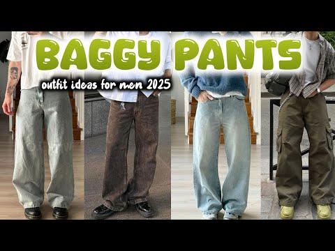 BAGGY PANTS Outfit Ideas For Mens 2025 Men S Fashion Guide 