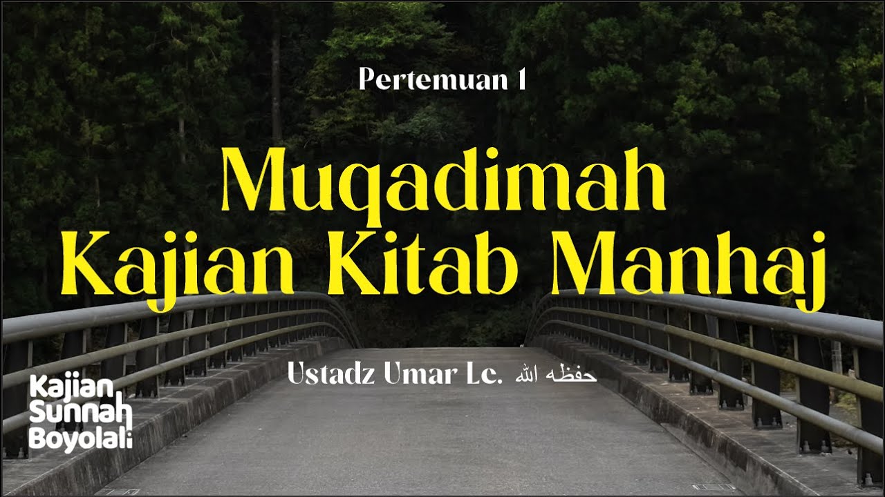 Muqadimah Kajian Manhaj - Ustadz Umar