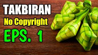 Takbiran Idul Fitri 2020 No Copyright Nada Rendah - Takbiran Bebas Hak Cipta