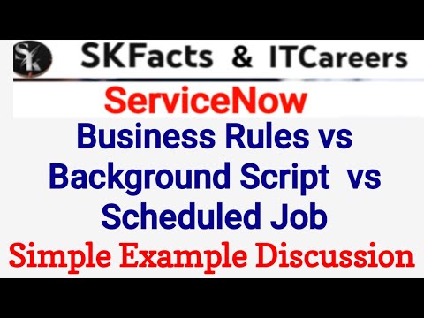 Background Script vs Scheduled Job vs Business Rule || #servicenow # ...