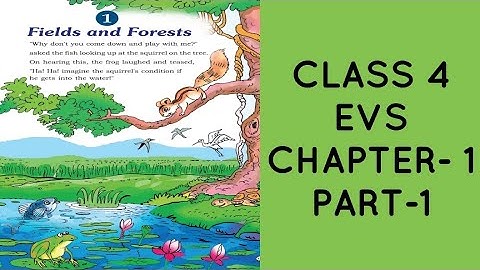 KERALA SYLLABUS CLASS 4 EVS CHAPTER1 "FIELDS AND FORESTS" PART-1