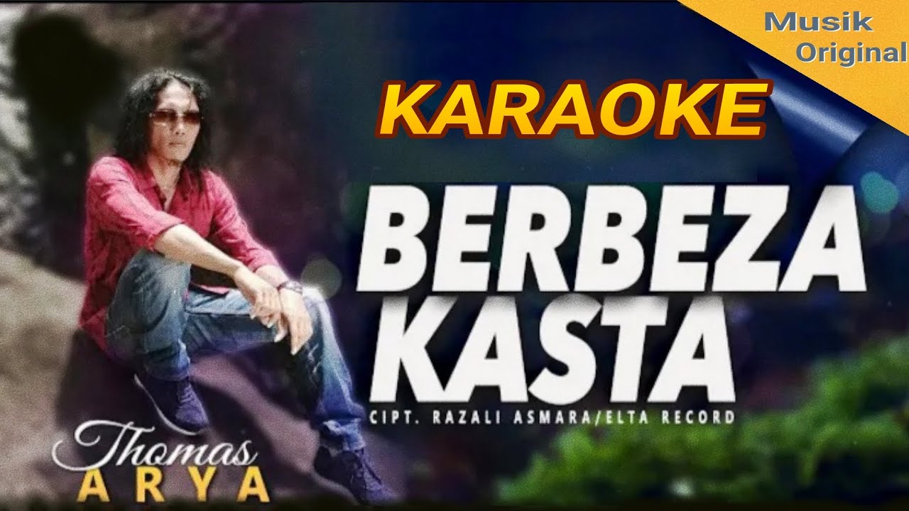 BERBEZA KASTA KARAOKE - Thomas Arya || Music Original