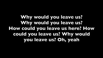 How Could You Leave Us- NF Lyrics