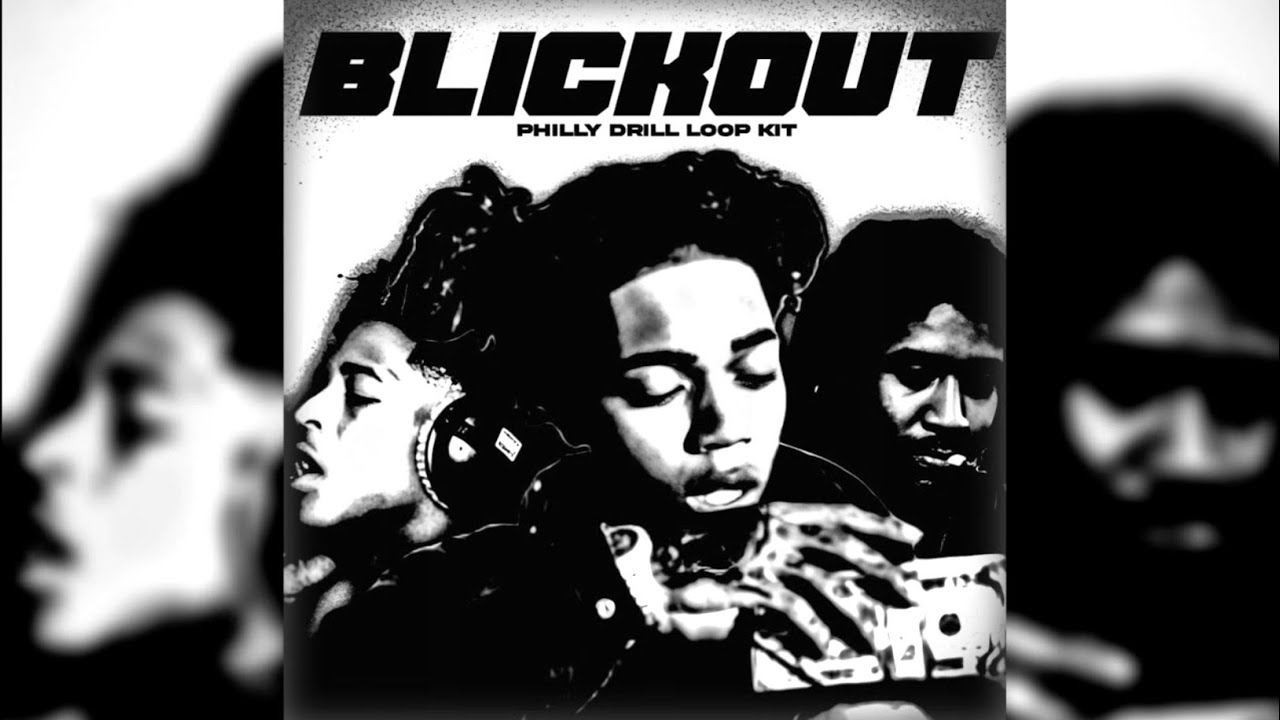 (FREE) Philly Drill Loop Kit - “BLICKOUT” (Chuckyy, Skrilla, OT7 Quanny, Dark, Vocal, etc .)