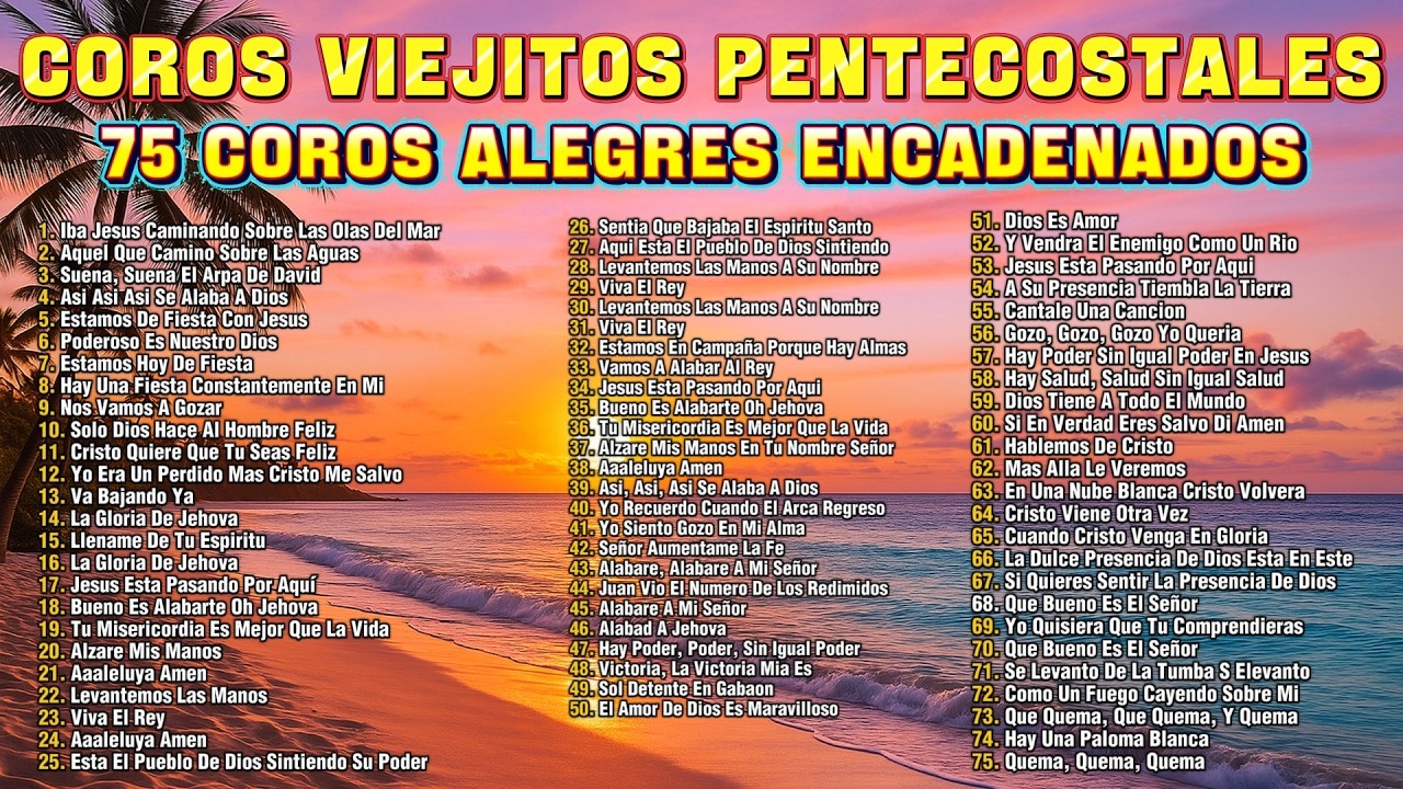 🔥 75 COROS ALEGRES PENTECOSTALES 🙌 Coros Viejitos Encadenados 2025 💖