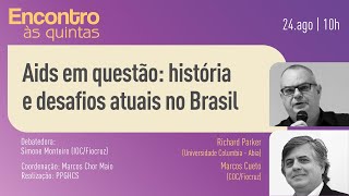 Encontro às Quintas - A Aids em questão: história e desafios atuais no Brasil