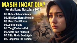 “1 JAM LAGU NOSTALGIA 2026… PASTI ADA KENANGAN YANG KAMU INGAT” LAGU LAWAS JADUL PALING DICARI