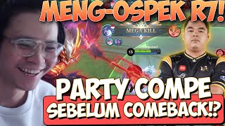 KITA OSPEK @R7Tatsumaki  YANG KATANYA MAU BALIK PRO SCENE ! PARTY COMPE KAH???  - Mobile Legends