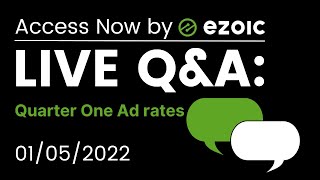 Ezoic Access Now Q&A: What can I expect from ad rates in the quarter ahead