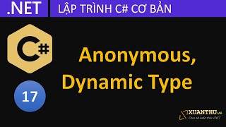 CS17 - Anonymous Type and dynamic type in C# .NET Core programming