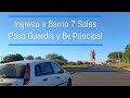 Acceso a Barrio 7 Soles - Bv Principal y B° Alqarias