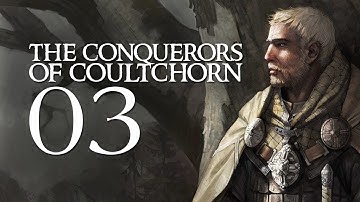 The Conquerors of Coultchorn 1.1 - Part 3 (Warband Mod)