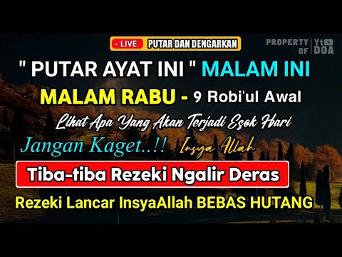 Dzikir Malam Rabu 9 Rabiul Awal !! Dzikir Pembuka Pintu Rezeki, Kesehatan, Malunasi Hutang