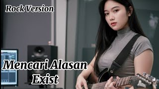 Download Lagu MENCARI ALASAN – Exist (Cover Cewek Rock Modern) | Rafa Musik Cover MP3