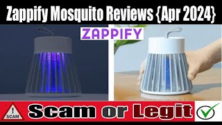 Zappify Mosquito Reviews (Apr 2024) Check The Product Legit Or Not? Watch Video Now | Scam Expert