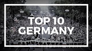 TOP 10 ULTRAS - GERMANY  [ ULTRAS DEUTSCHLAND ]