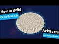 ARK: How to Build A Circle Base 48x wide "Arkitects" (Speed Build) ARK Survival Evolved