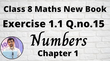 TN Class 8 Maths Numbers Ex 1.1 Sum 15  Chapter 1 TamilNadu Syllabus