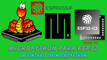 MicroPython para ESP32 #4 : Conociendo la sintaxis de micropython.