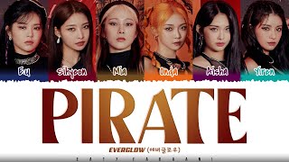 EVERGLOW (에버글로우) - 'PIRATE' Lyrics [Color Coded_Han_Rom_Eng]