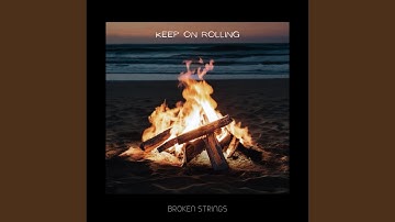 Keep On Rolling