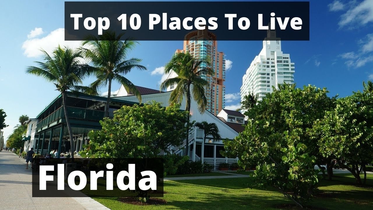 10 Best Places To Live In Florida - Cheap and Safe - YouTube