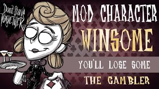 Winsome, The Gambler, Is Here! - Don't Starve Together Guide [MOD]