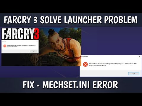 FarCry 3 Fix | Unable to write to C:\Program Files (x86)\R.G. Mechanics\Far Cry 3\bin\MechSet.ini