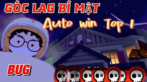 #11 PLAY TOGETHER BUG | Cách Chui Vào Góc Lag "Vi Rút Thay Ma" - Auto Win