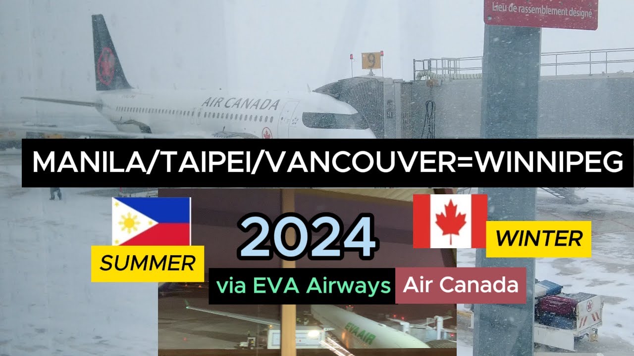 TRAVEL TO WINNIPEG, CANADA from MANILA, PHILIPPINES 2024-SUMMER TIME to WINTER TIME...