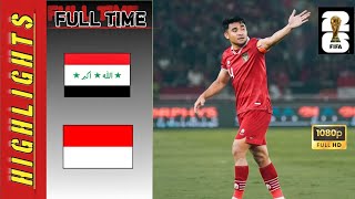 [HIGHLIGHTS]Timnas Harus Mengakui Kekuatan Iraq || Iraq Vs Indonesia || Kualifikasi Piala Dunia 2026