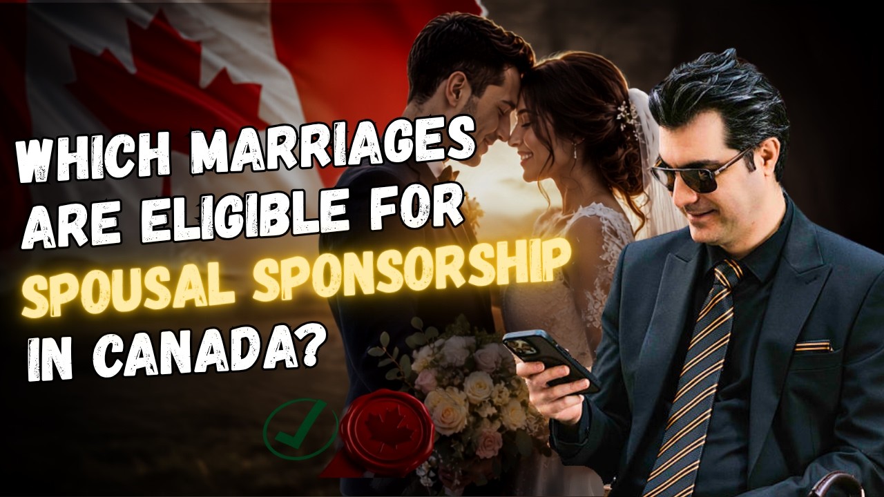 Spousal Sponsorship in Canada: Is Your Marriage Legally Valid?