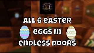Endless Doors-All 6 Easter Eggs [ROBLOX]