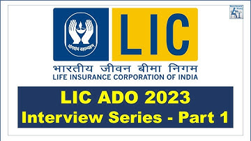 LIC ADO 2023 Interview Series Part 1 | LIC ADO 2023