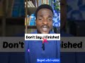 Don't say: I finished #sayIamDone #english #learnenglish #motivation