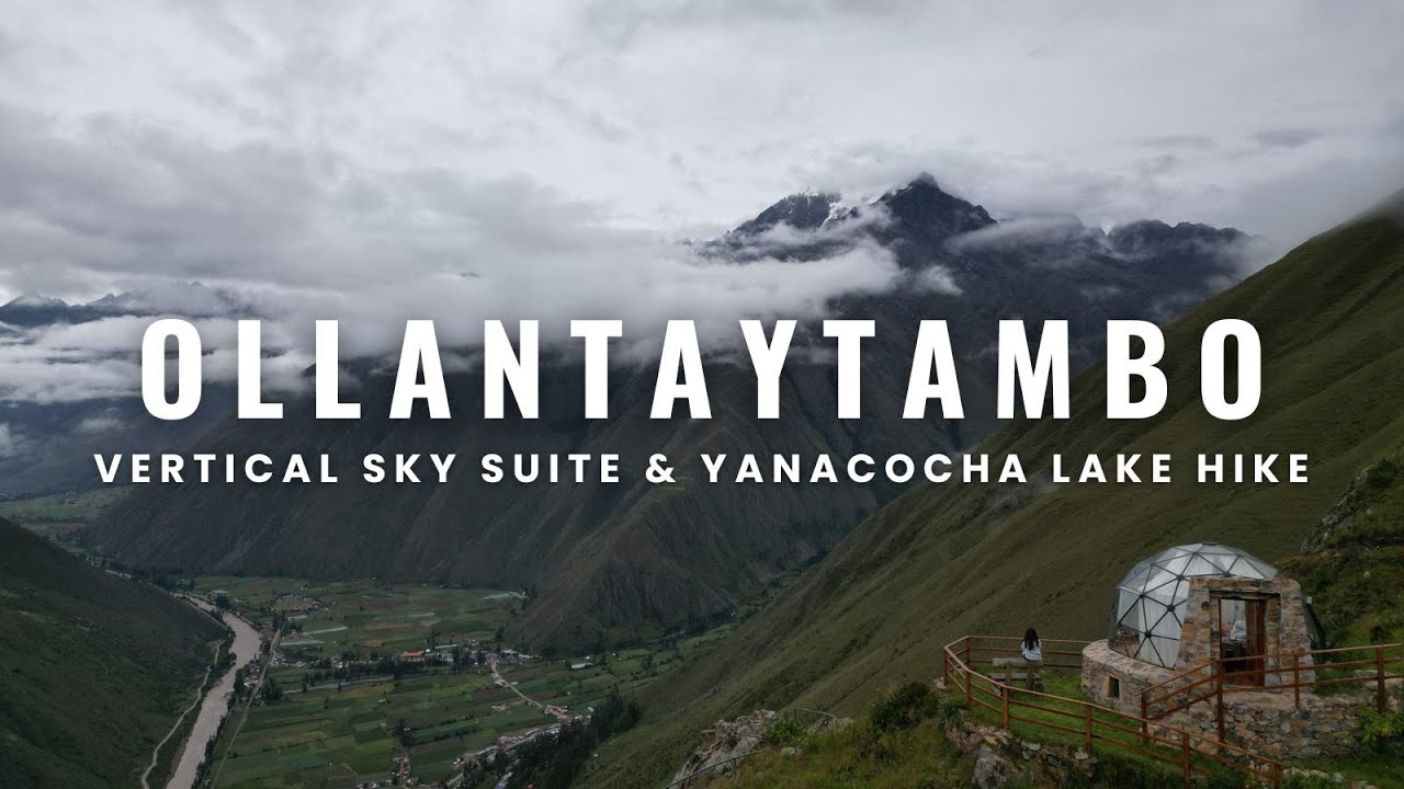 Sacred Valley Adventure: Vertical Sky Suites & Yanacocha Heart Lake