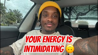 You Make People Nervous